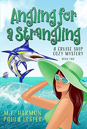 Angling for a Strangling by Paula Lester