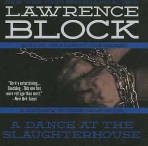 A Dance at the Slaughterhouse by Lawrence Block