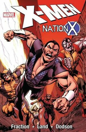 X-Men: Nation X by Mike Allred, Greg Land, Alan Davis, Terry Dodson, Matt Fraction