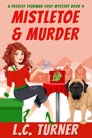 Mistletoe & Murder by L.C. Turner