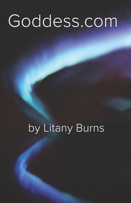 Goddess.com by Litany Burns