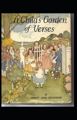 A Child's Garden of Verses Annotated by Robert Louis Stevenson