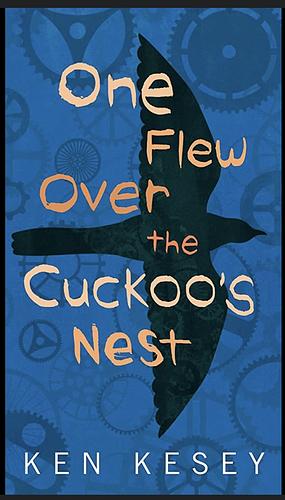 One Flew Over the Cuckoo's Nest by Ken Kesey