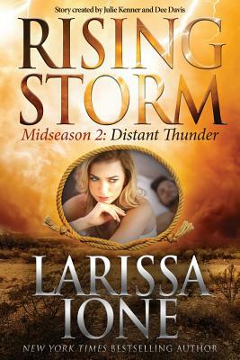 Distant Thunder: Midseason Episode 2 by Dee Davis, Julie Kenner, Larissa Ione