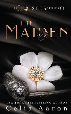 The Maiden by Celia Aaron