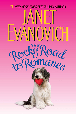 The Rocky Road to Romance by Janet Evanovich