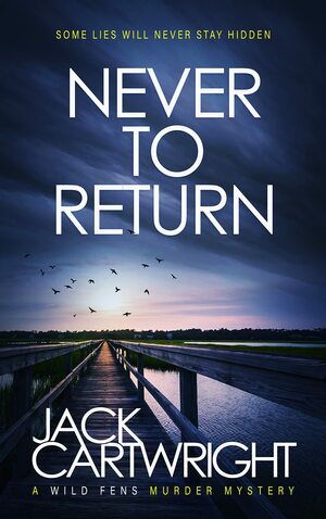 Never To Return by Jack Cartwright
