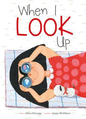 When I Look Up by Ellen Delange