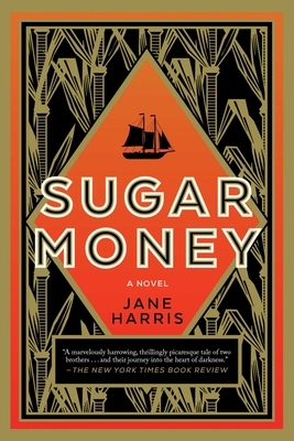 Sugar Money by Jane Harris