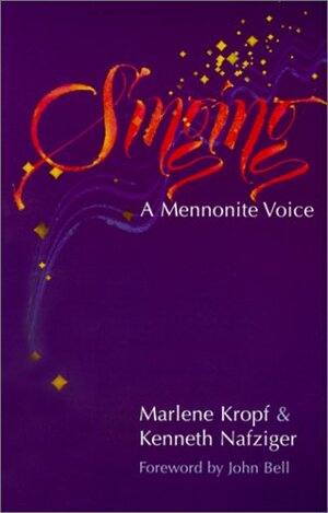 Singing: A Mennonite Voice by Marlene Kropf