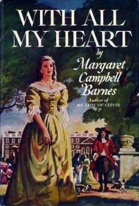 With All My Heart by Margaret Campbell Barnes