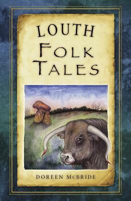 Louth Folk Tales by Doreen McBride