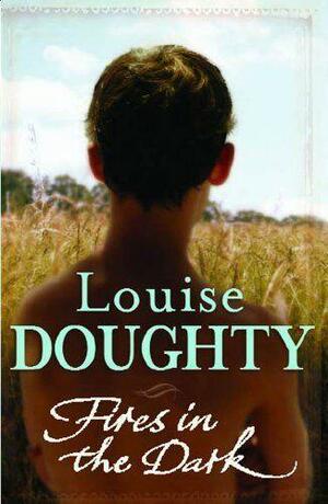 Fires in the Dark by Louise Doughty
