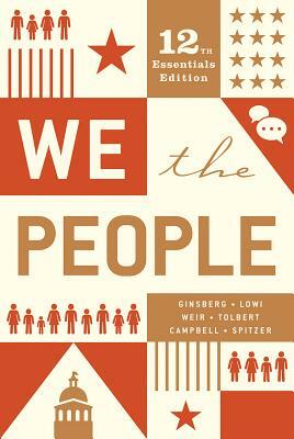 We the People by Theodore J. Lowi, Margaret Weir, Benjamin Ginsberg