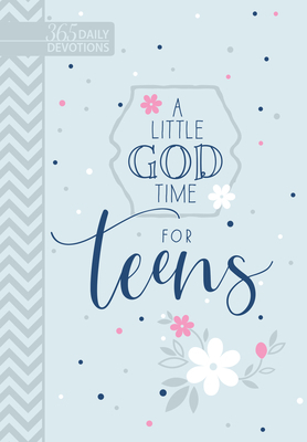 A Little God Time for Teens (Faux Leather Gift Edition): 365 Daily Devotions by Broadstreet Publishing Group LLC