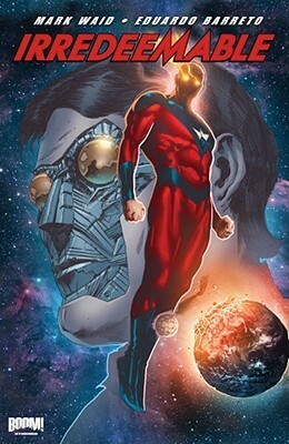 Irredeemable, Vol. 8 by Peter Krause, Eduardo Barreto, Mark Waid, Damian Couceiro, Diego Barreto