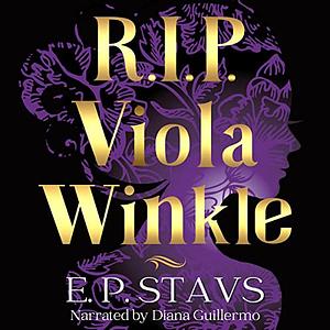 R.I.P. Viola Winkle by E.P. Stavs