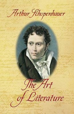 The Art of Literature by Arthur Schopenhauer