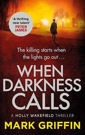 When Darkness Calls by Mark Griffin