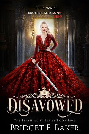 Disavowed by Bridget E. Baker