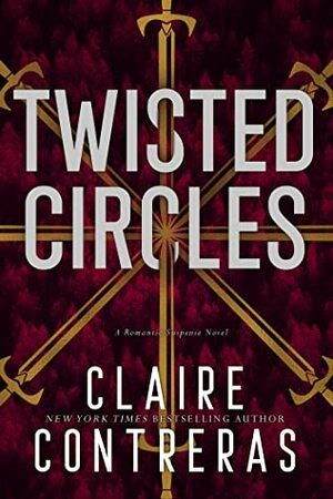 Twisted Circles by Claire Contreras