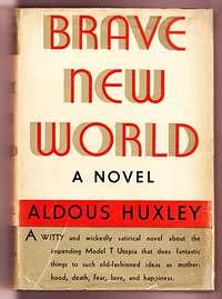 Brave New World: A Novel by Aldous Huxley