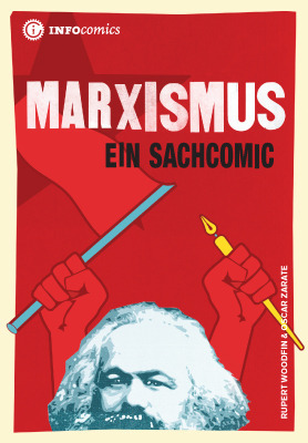 Marxismus: Ein Sachcomic by Rupert Woodfin, Oscar Zárate