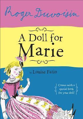 A Doll For Marie by Louise Fatio, Louise Fatio, Roger Duvoisin