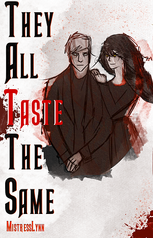 They All Taste The Same by MistressLynn