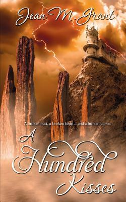 A Hundred Kisses by Jean M. Grant