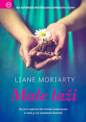 Male laži by Svetlana Grubić Samaržija, Liane Moriarty