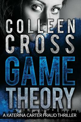 Game Theory by Colleen Cross