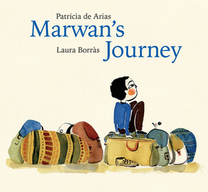 Marwan's Journey by Patricia de Arias