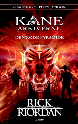 Den røde pyramide (Kane Arkiverne by Rick Riordan