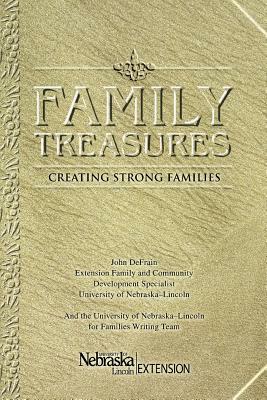 Family Treasures: Creating Strong Families by John Defrain