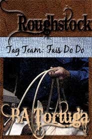 Roughstock: Tag Team - Fais Do Do by B.A. Tortuga