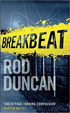 Breakbeat by Rod Duncan