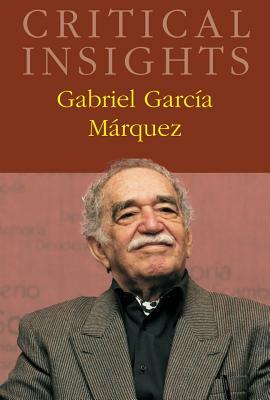 Critical Insights: Gabriel Garcia Marquez: Print Purchase Includes Free Online Access by 