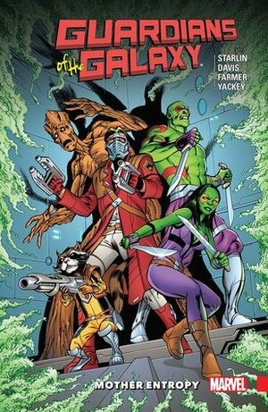 Guardians of the Galaxy: Mother Entropy by Alan Davis, Jim Starlin