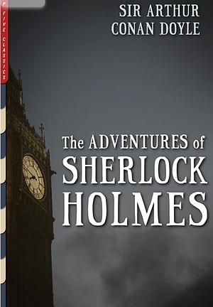 The Adventures of Sherlock Homes (Illustrated) by 