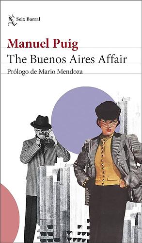 The Buenos Aires Affair by Manuel Puig