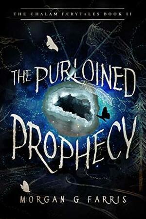 The Purloined Prophecy by Morgan G. Farris