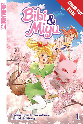 Bibi & Miyu, Vol. 1 by Hirara Natsume, Olivia Vieweg