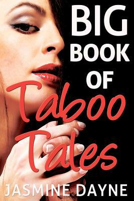 Big Book of Taboo Tales by Jasmine Dayne