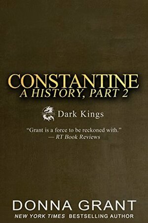 Constantine: A History, Part 2 by Donna Grant