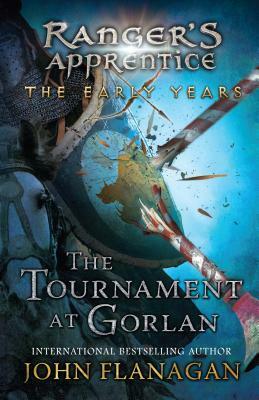 The Tournament at Gorian by John A. Flanagan