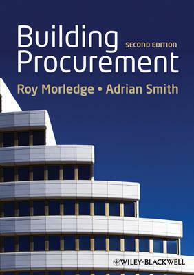 Building Procurement by Adrian J. Smith, Roy Morledge