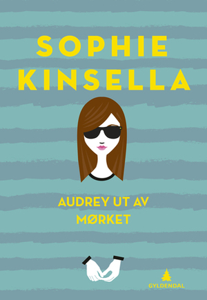 Audrey ut av mørket by Sophie Kinsella