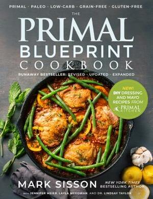 The Primal Blueprint Cookbook by Mark Sisson, Jennifer Meier