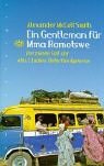 Ein Gentleman für Mma Ramotswe by Alexander McCall Smith